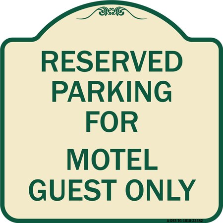 Signmission Parking Reserved for Motel Guest Heavy-Gauge Aluminum Architectural Sign, 18" x 18", TG-1818-23382 A-DES-TG-1818-23382